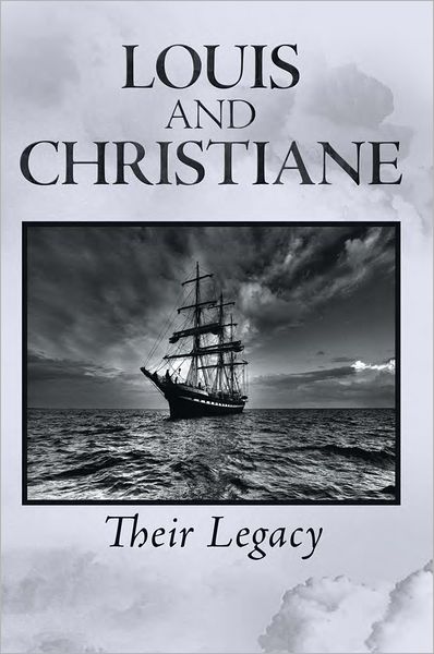 Louis and Christiane: Their Legacy