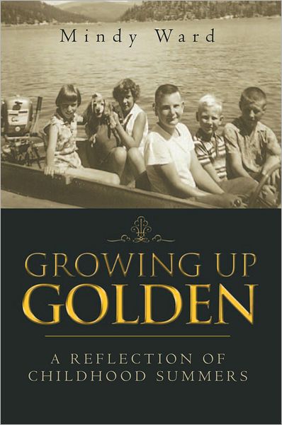 Growing Up Golden: A Reflection of Childhood Summers