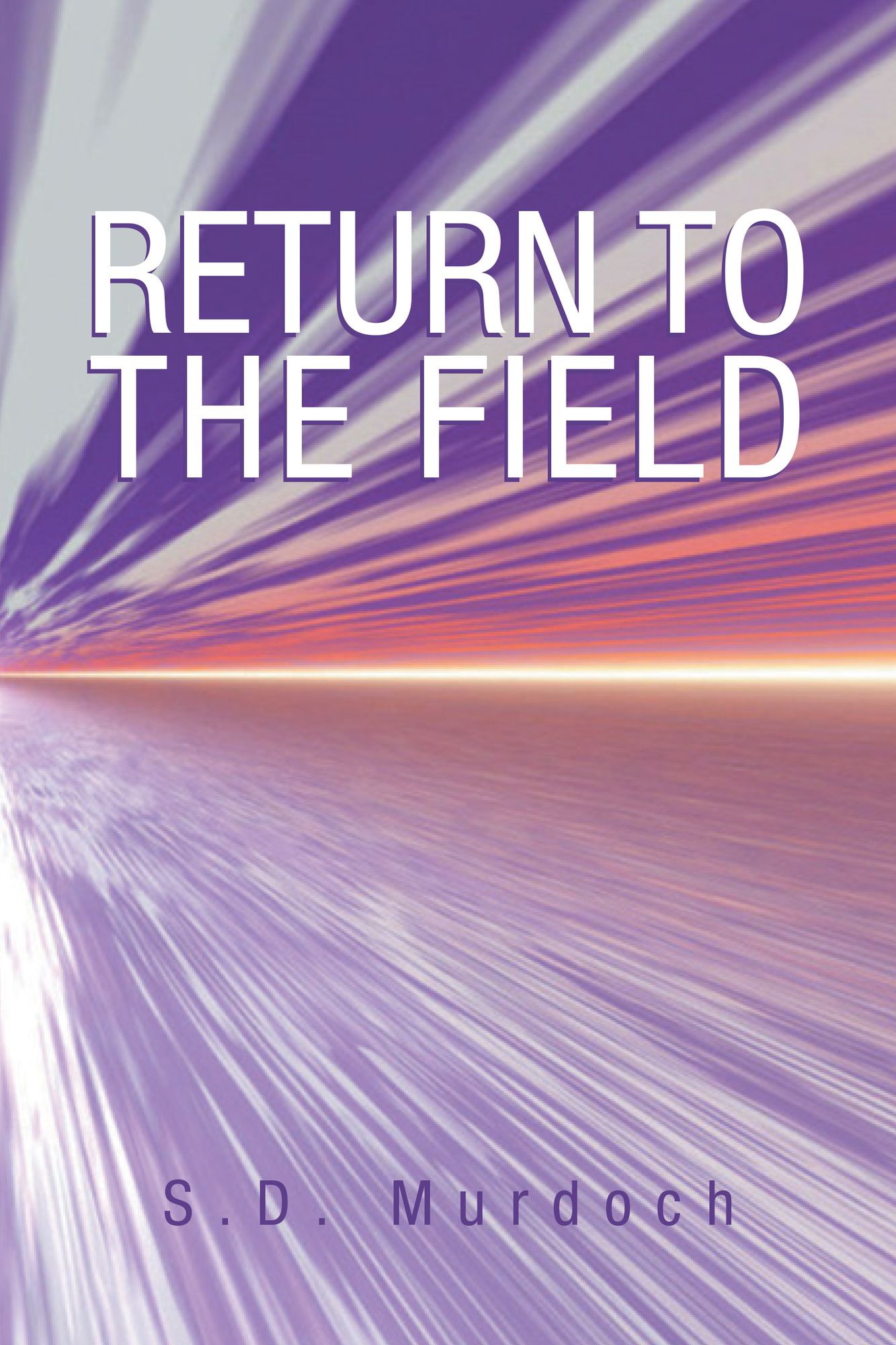 RETURN TO THE FIELD