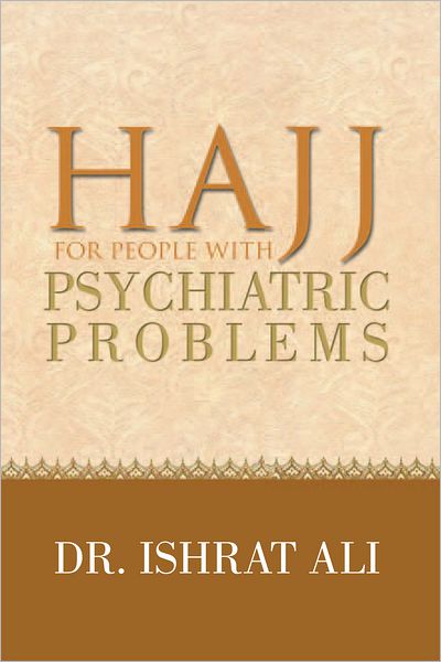 HAJJ for PEOPLE WITH PSYCHIATRIC PROBLEMS