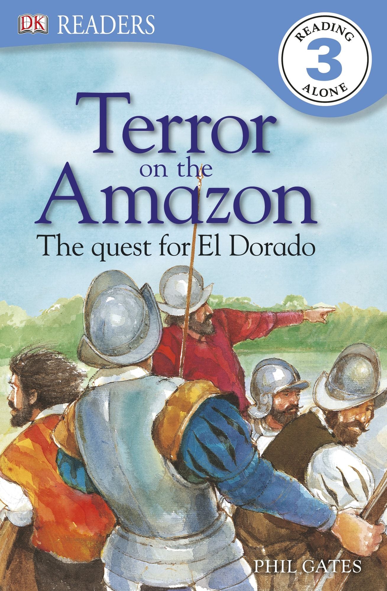 DK Readers: Terror on the Amazon: The Quest For El Dorado