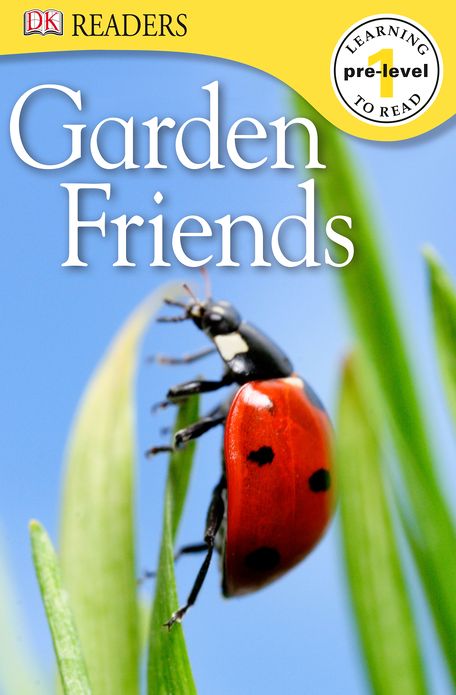 Garden Friends (DK Readers Pre-Level 1 Series)