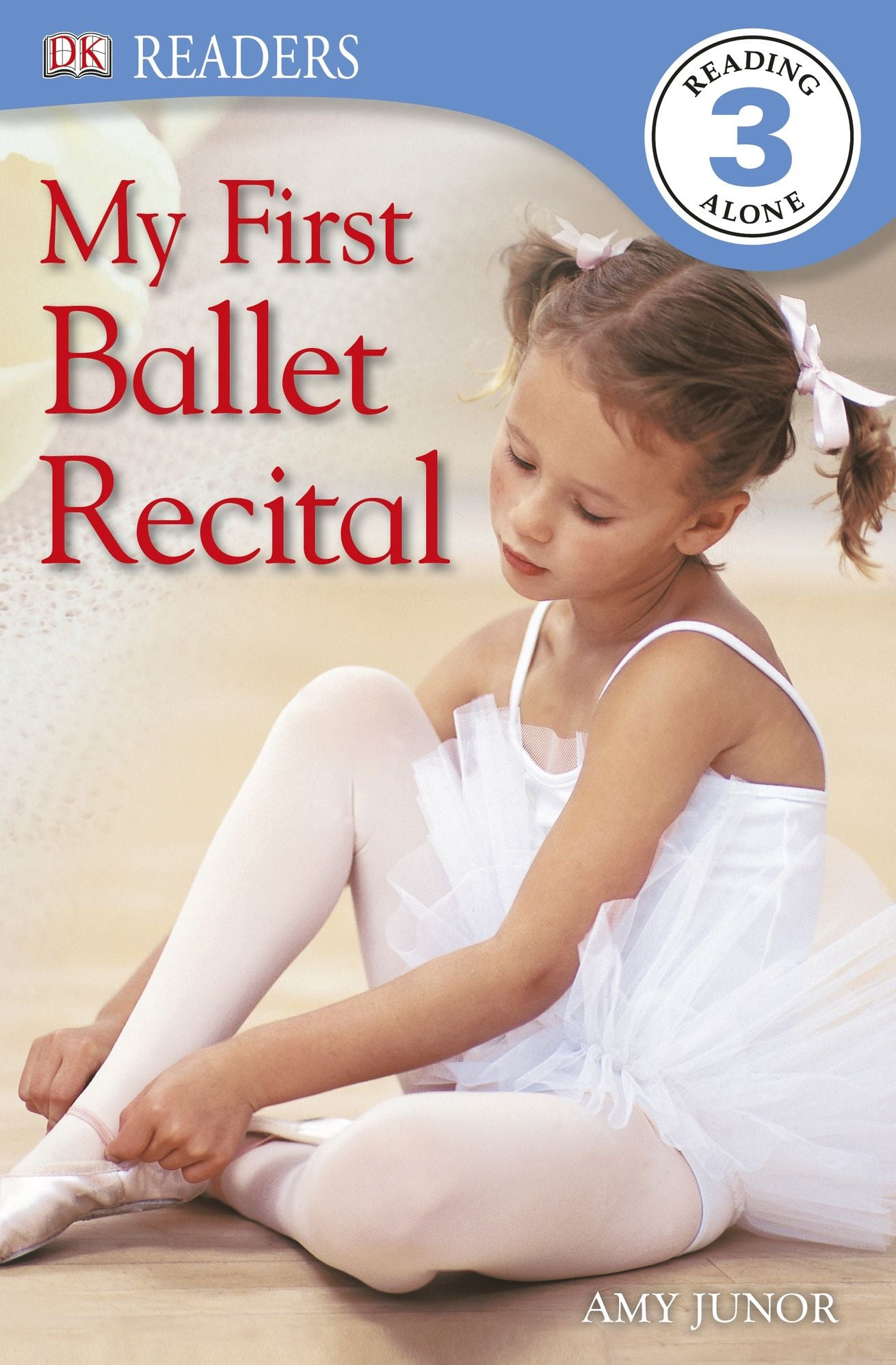 My First Ballet Recital (DK Readers Level 3 Series)