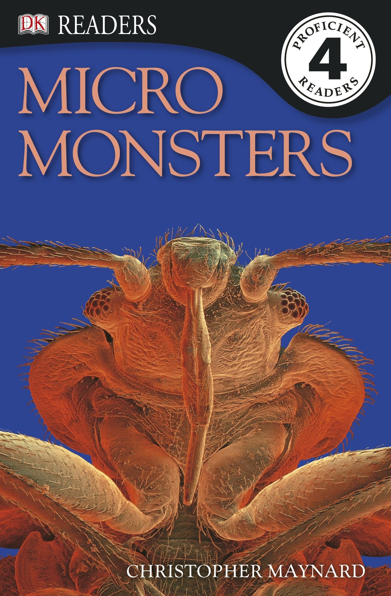 Micro Monsters: Life Under the Microscope (DK Readers Level 4 Series)