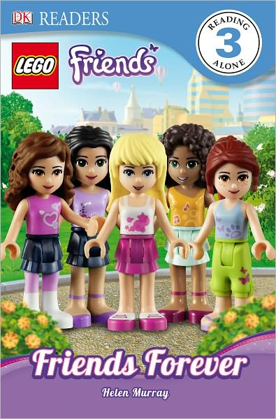 LEGO Friends: Friends Forever (DK Readers Series Level 3)