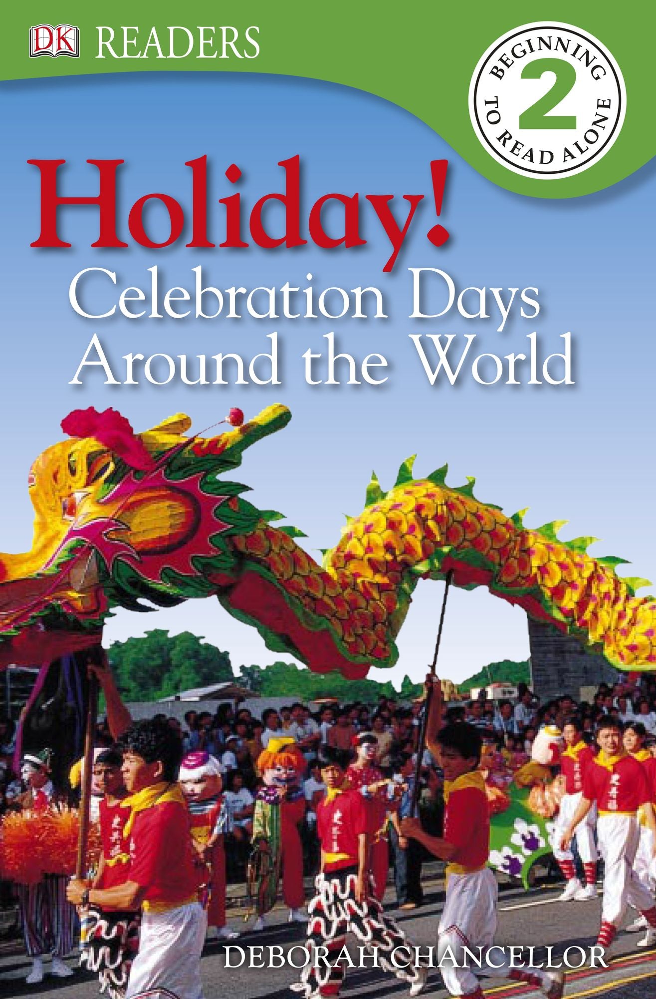 Holiday! Celebration Days Around the World (DK Readers Level 2 Series)