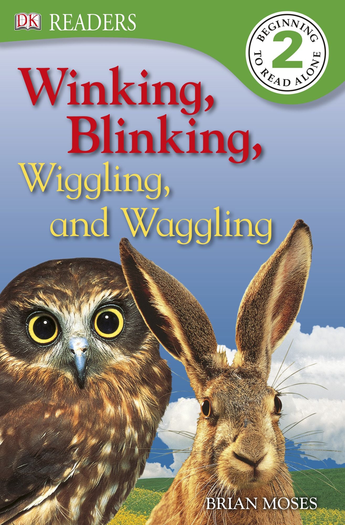 Winking, Blinking, Wiggling and Waggling (DK Readers Level 2 Series)