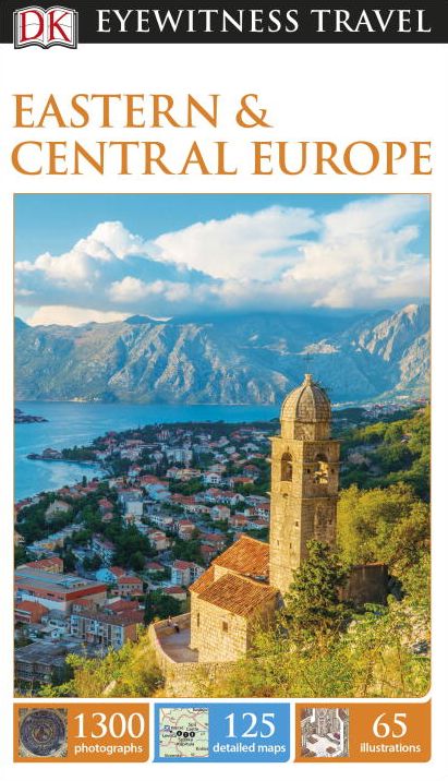 DK Eyewitness Travel Guide: Eastern and Central Europe