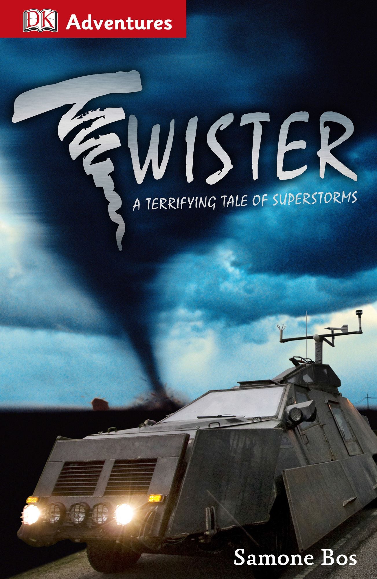 DK Adventures: Twister!: A Terrifying Tale of Superstorms