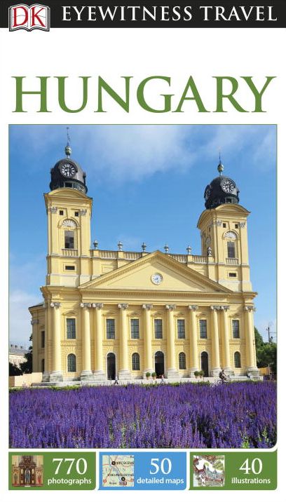 DK Eyewitness Travel Guide: Hungary