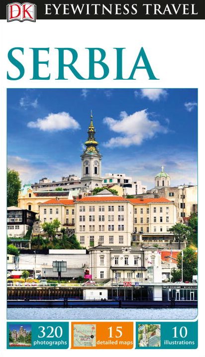 DK Eyewitness Travel Guide: Serbia