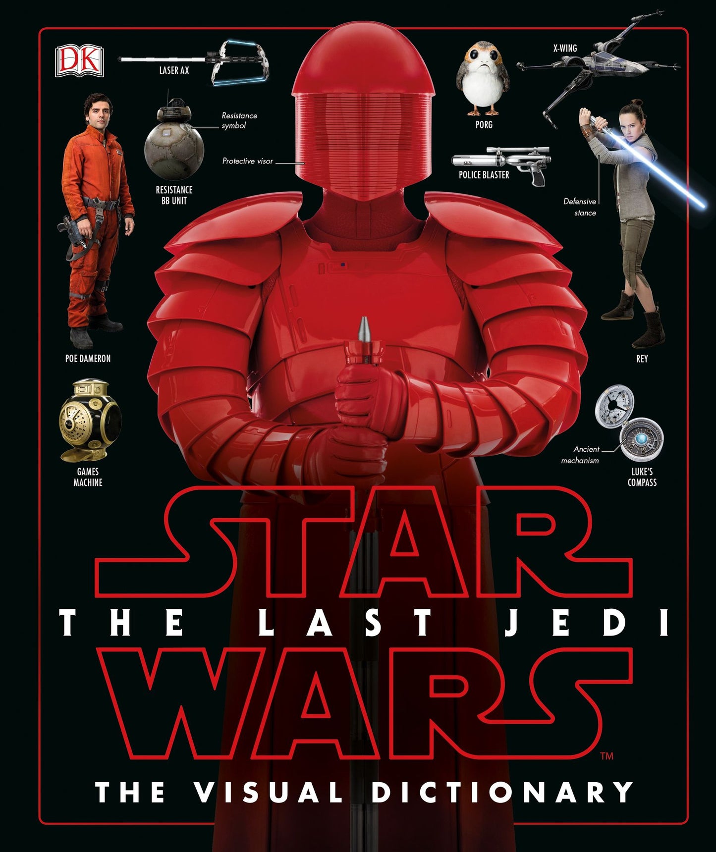 Star Wars: The Last Jedi: The Visual Dictionary