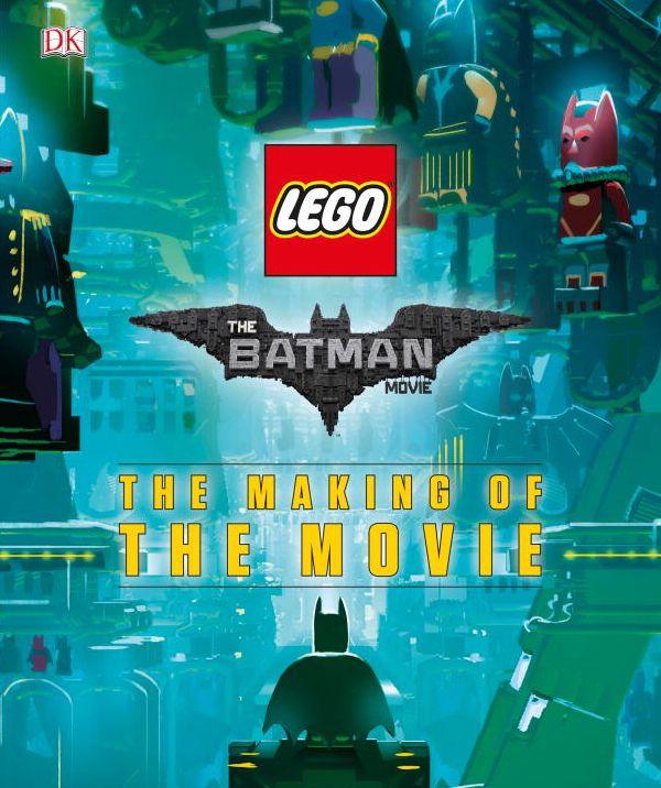 The LEGO Batman Movie: The Making of the Movie
