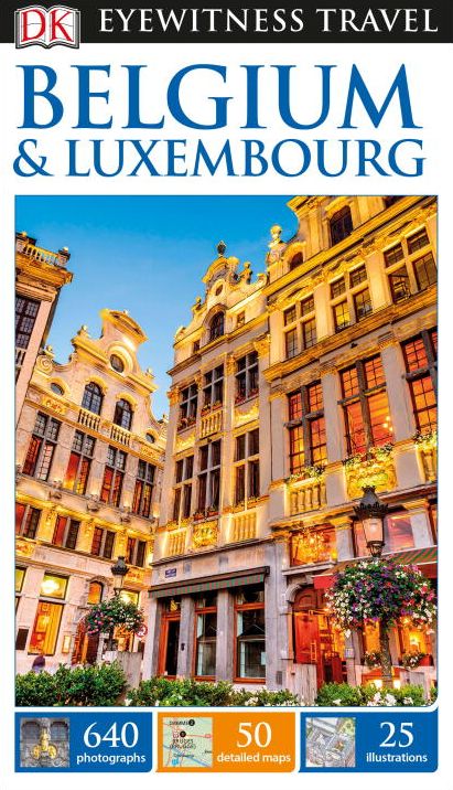 DK Eyewitness Travel Guide: Belgium & Luxembourg