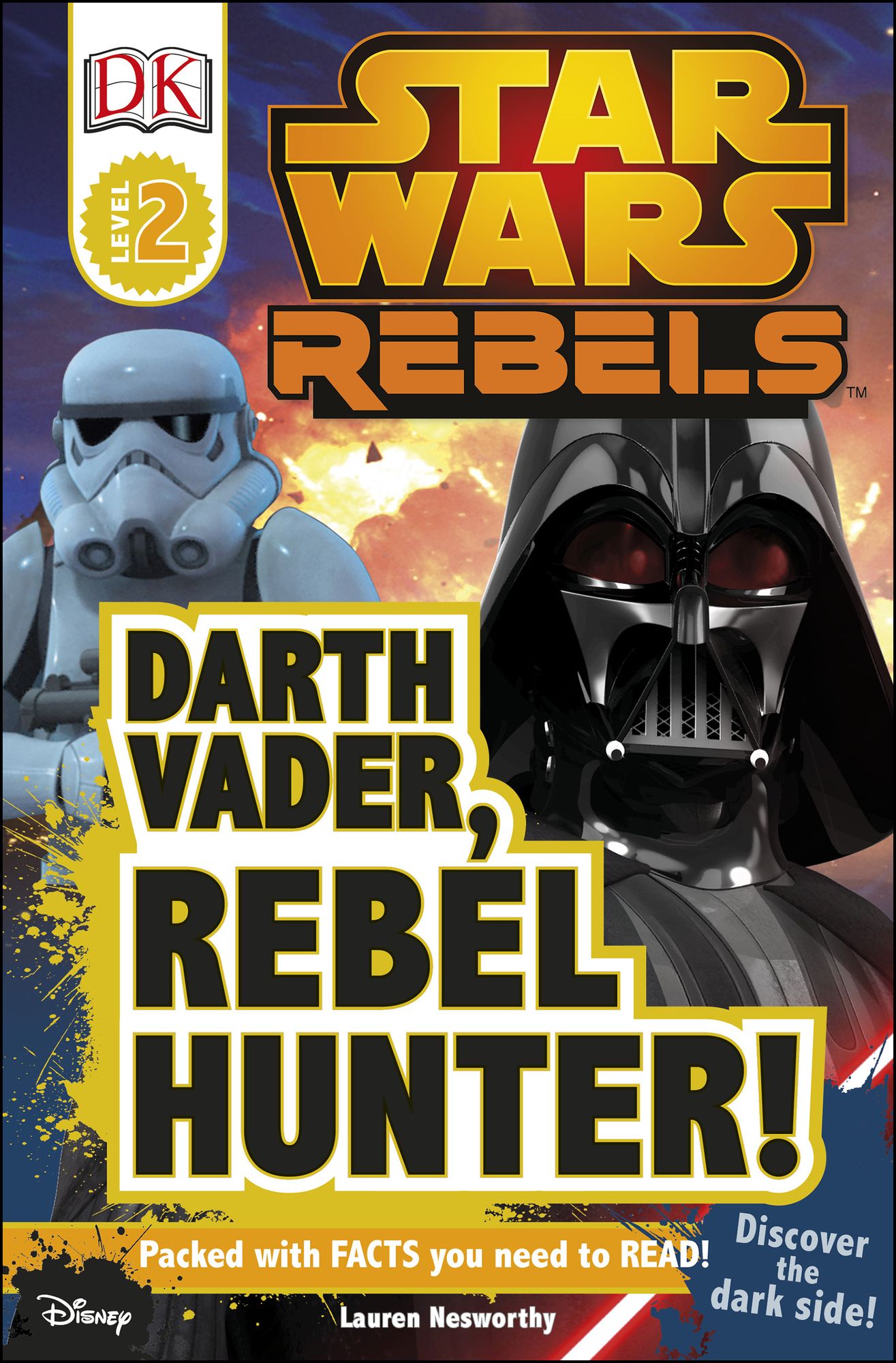 DK Readers L2: Star Wars Rebels: Darth Vader, Rebel Hunter!