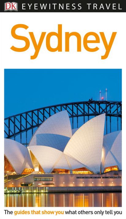 DK Eyewitness Travel Guide: Sydney