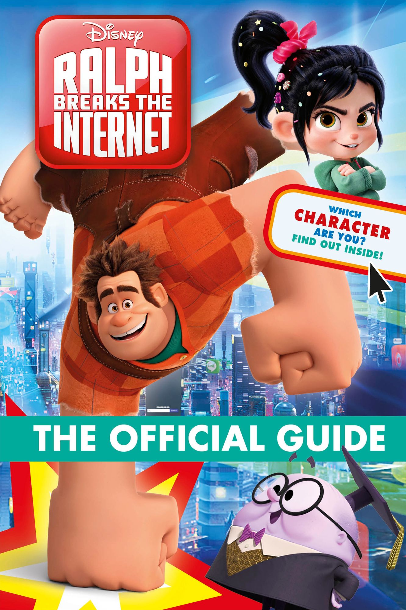 Disney Ralph Breaks the Internet: The Official Guide