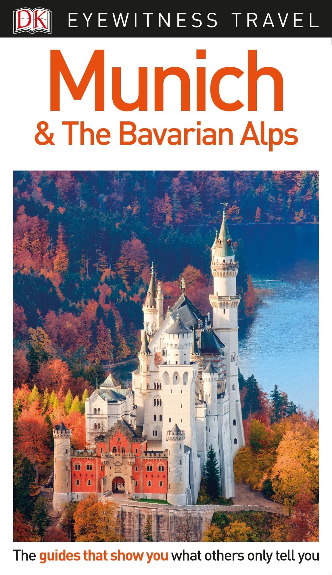 DK Eyewitness Travel Guide Munich & the Bavarian Alps