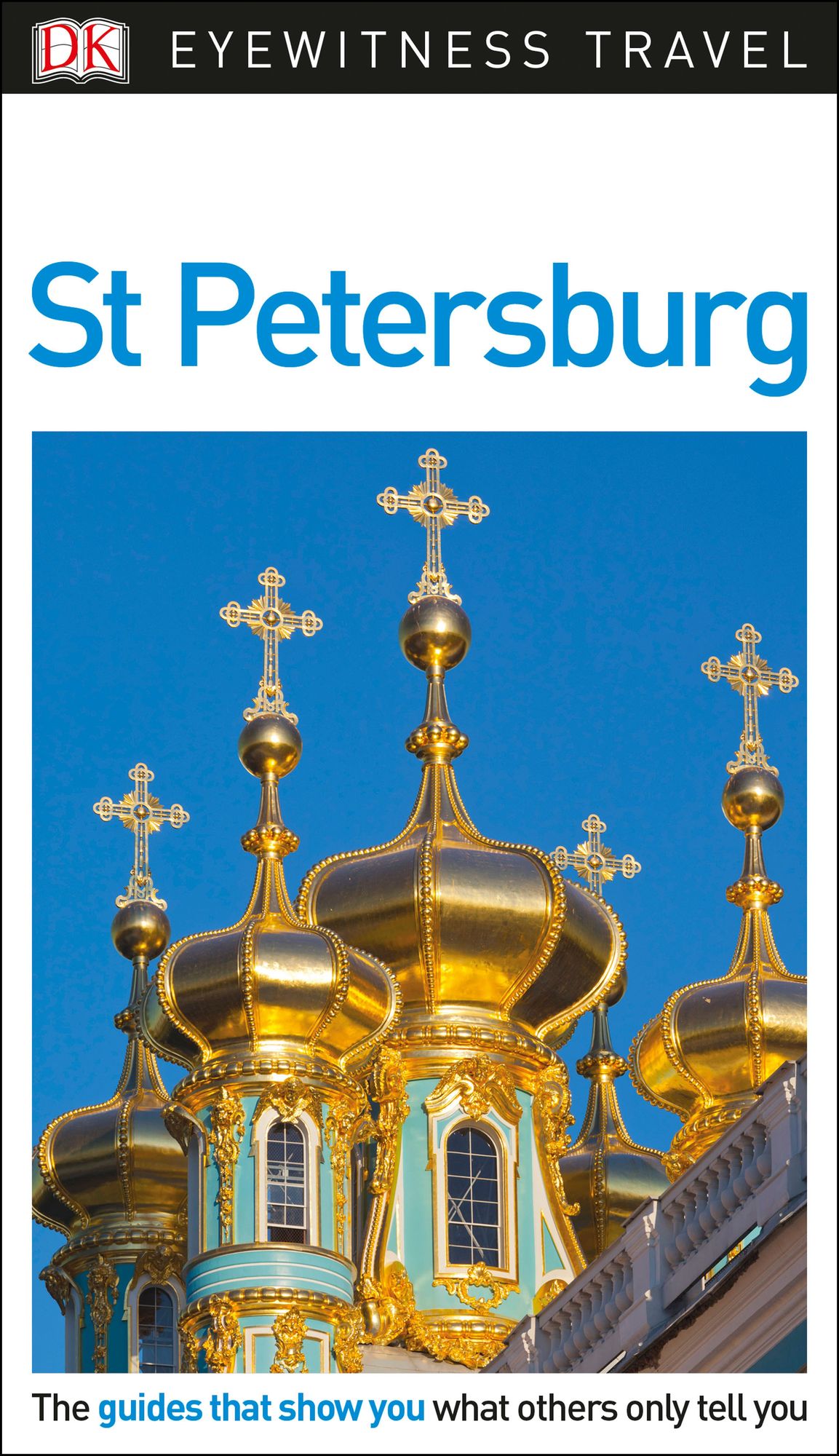 DK Eyewitness Travel Guide: St. Petersburg