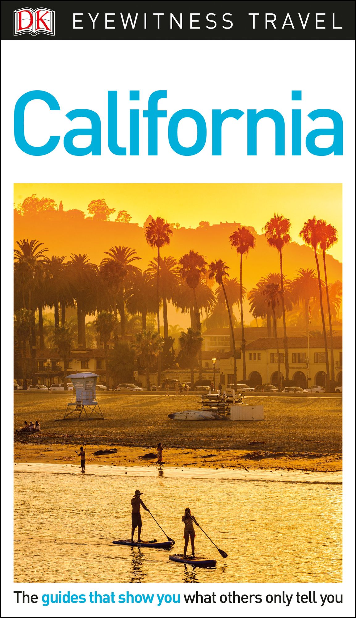 DK Eyewitness Travel Guide: California