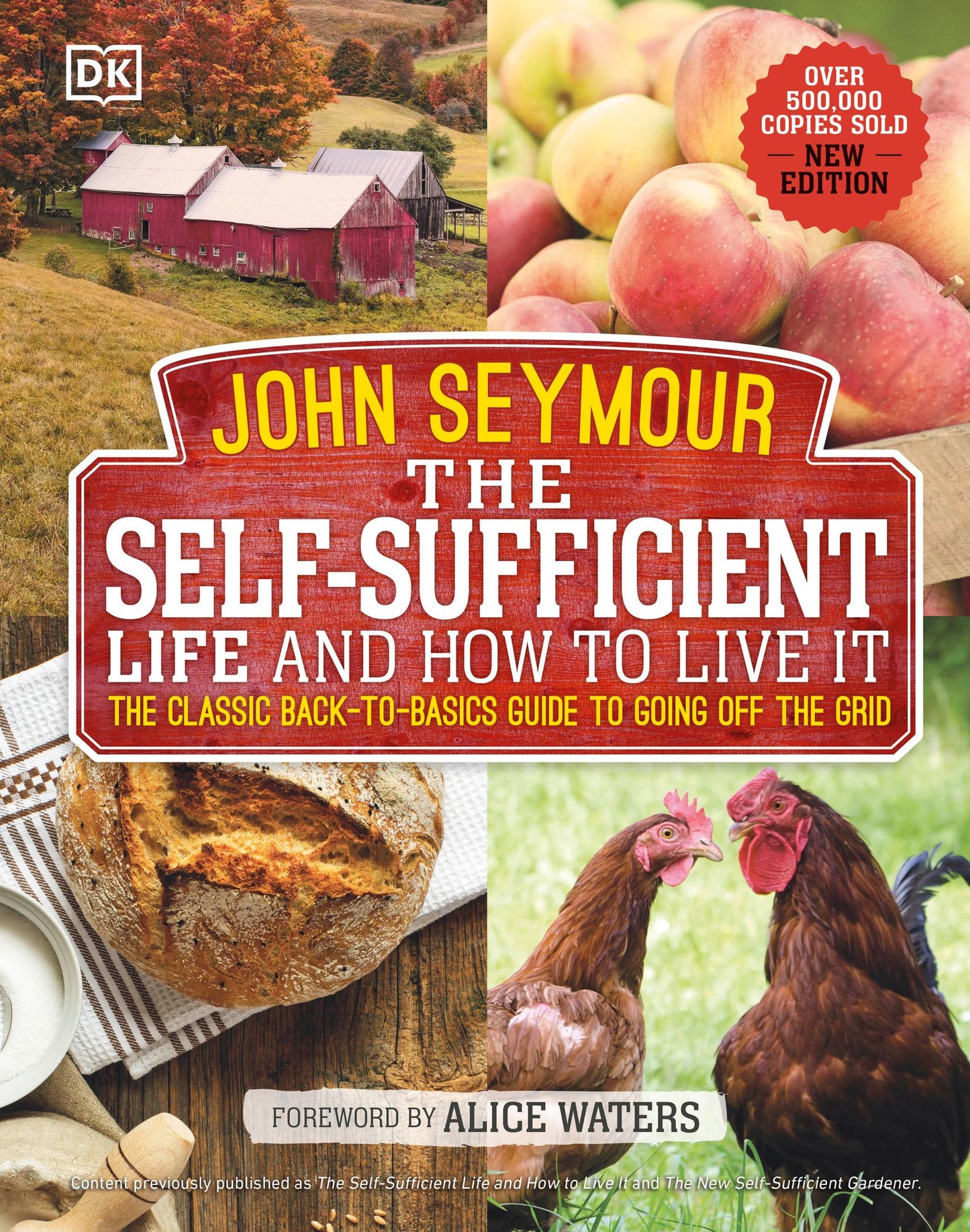 The Self Sufficient Life and How to Live It: The Complete Back-to-Basics Guide