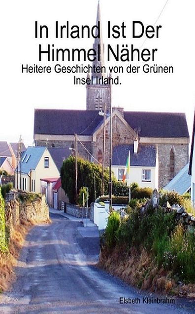 In Irland Ist Der Himmel Näher