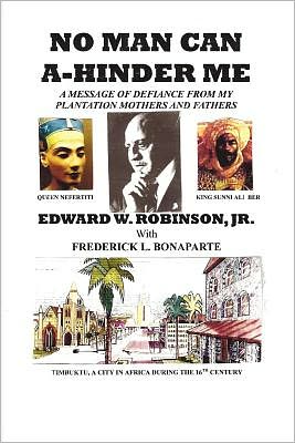 No Man Can a-Hinder Me: A Message of Defiance from My Plantation Mothers and Fathers