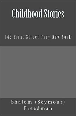 Childhood Stories: 145 First Street Troy New York
