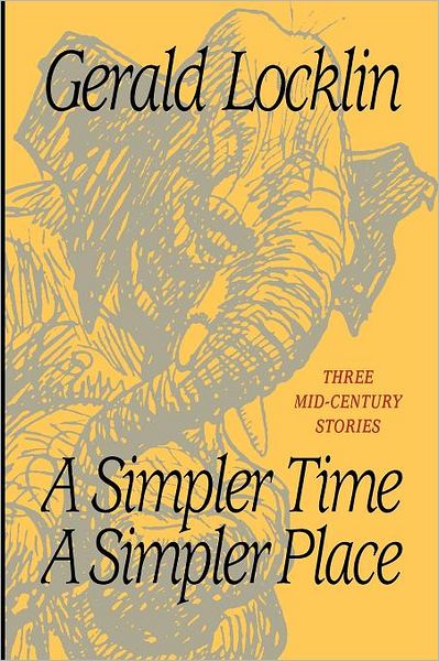 A Simpler Time a Simpler Place: Three Mid-Century Stories