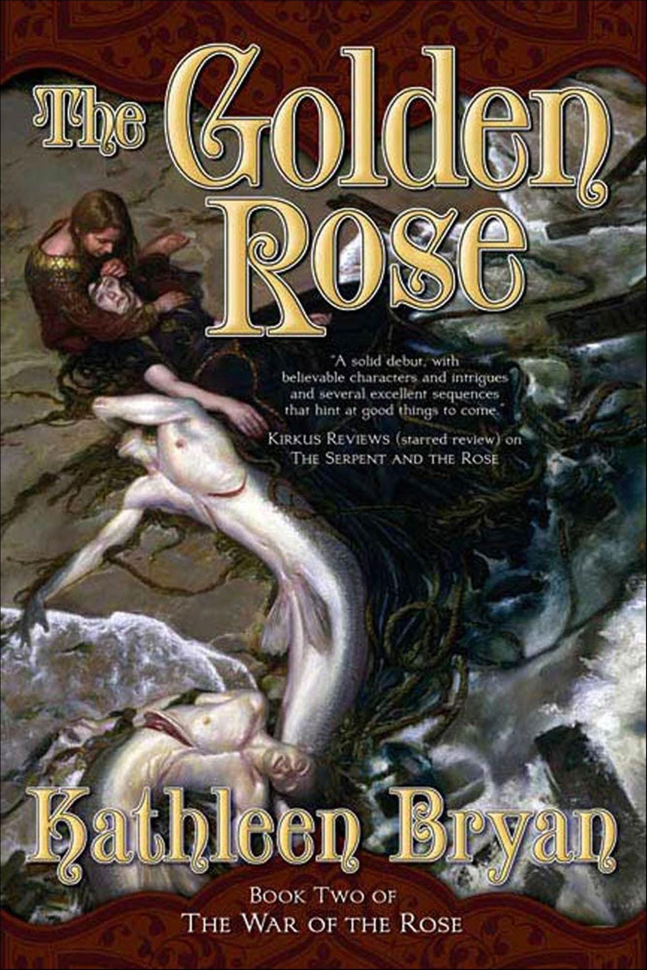 The Golden Rose: Book Two of the War of the Rose