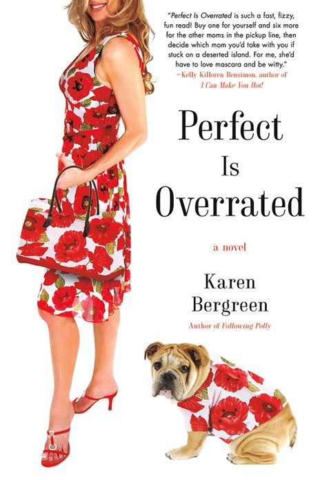 Perfect Is Overrated: A Novel