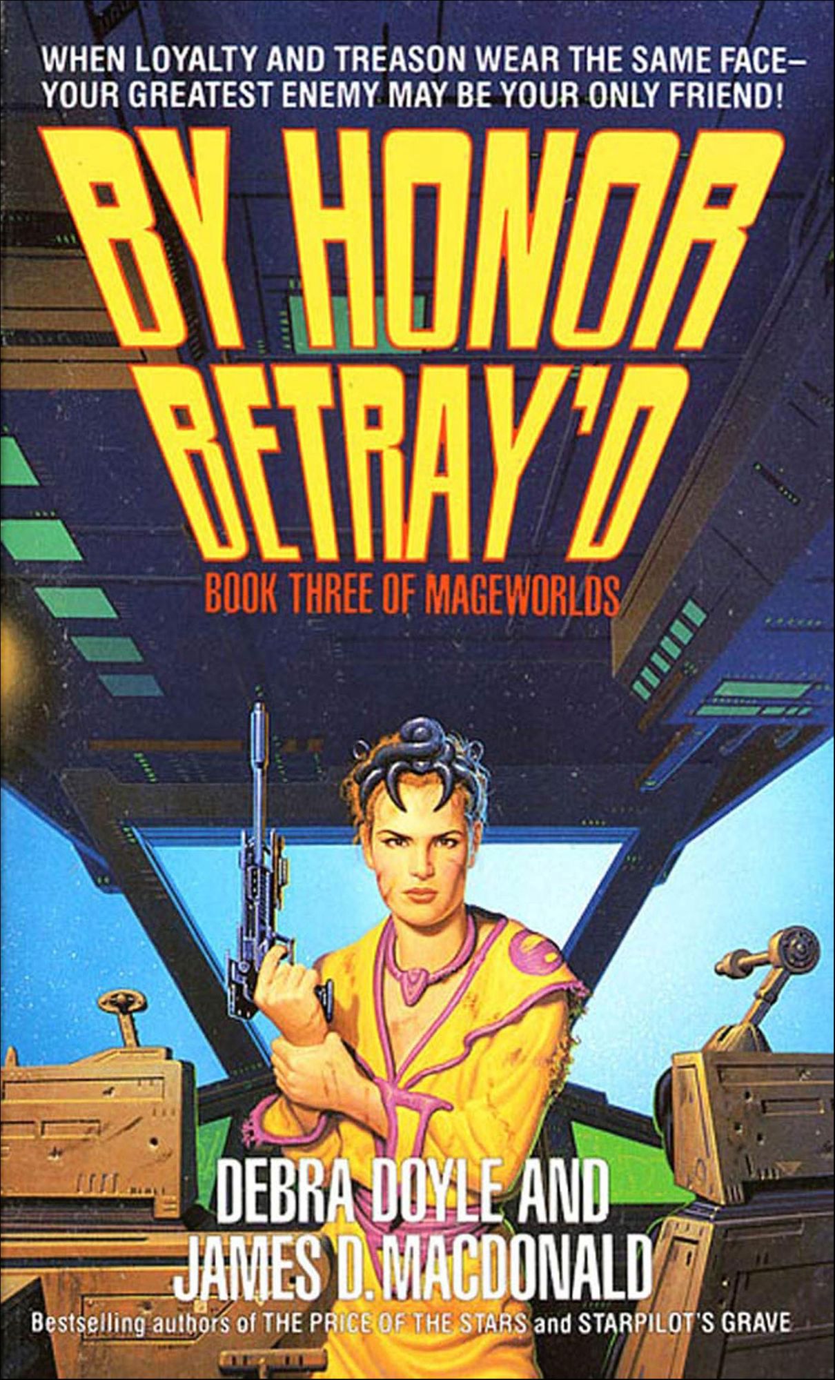 By Honor Betray'd: Mageworlds #3