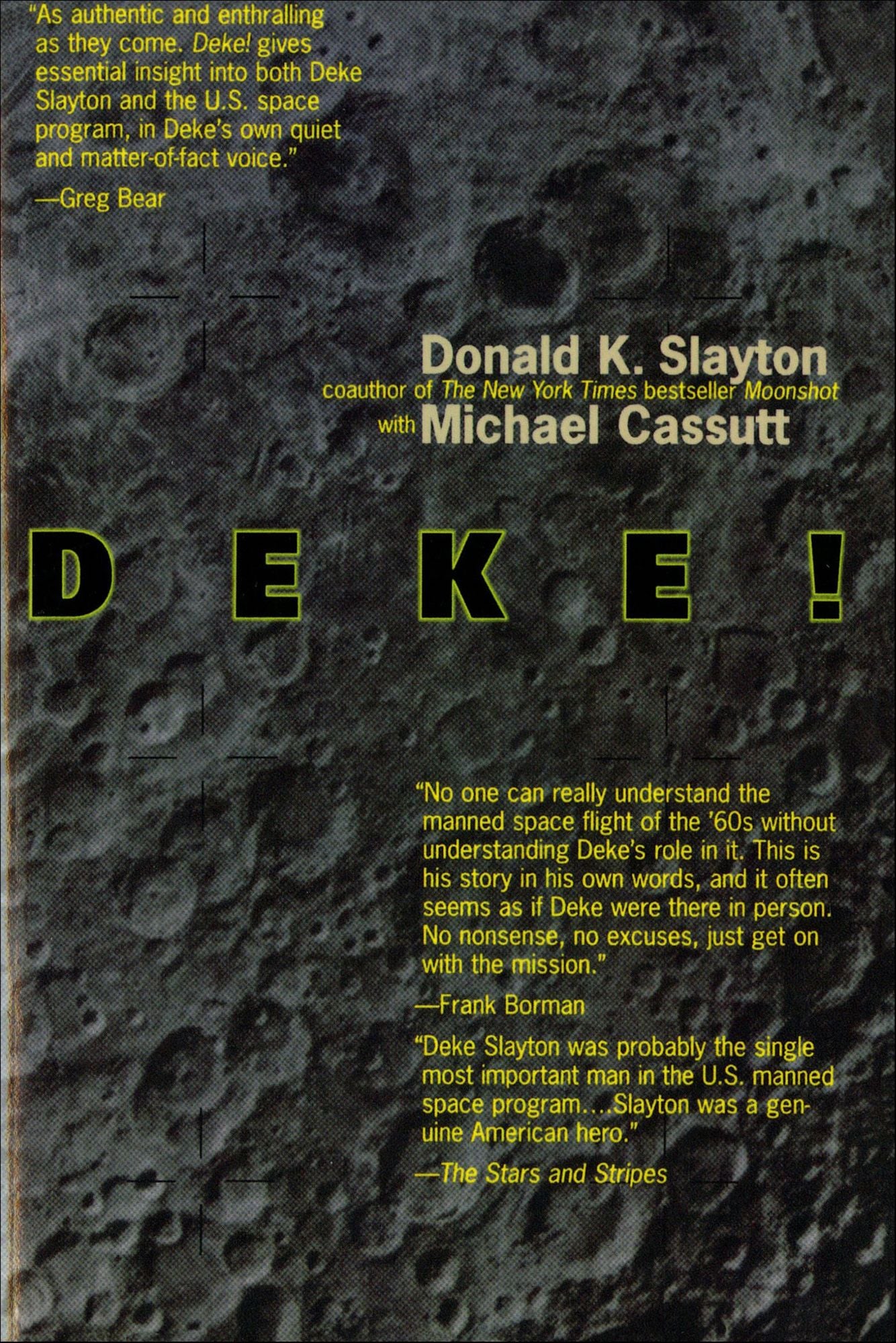 Deke! U.S. Manned Space: From Mercury To the Shuttle
