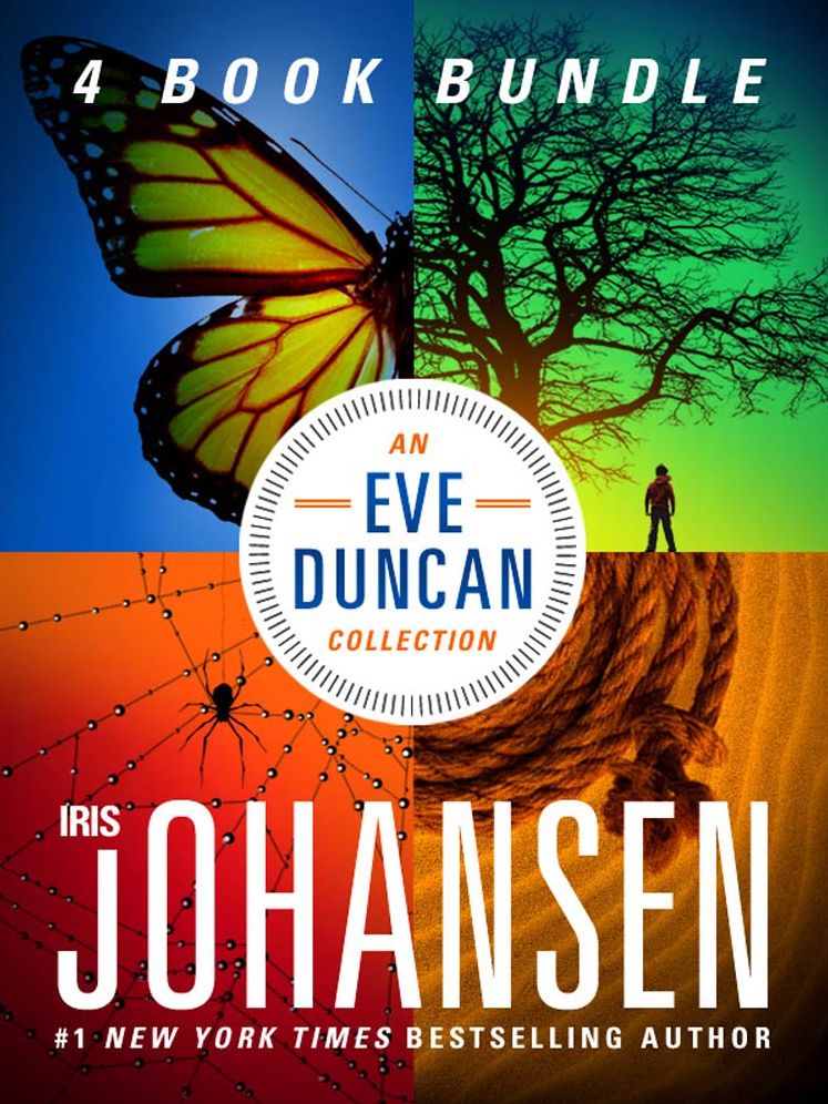 An Eve Duncan Collection From Iris Johansen: Quicksand, Blood Game, Eight Days to Live, and Chasing the Night