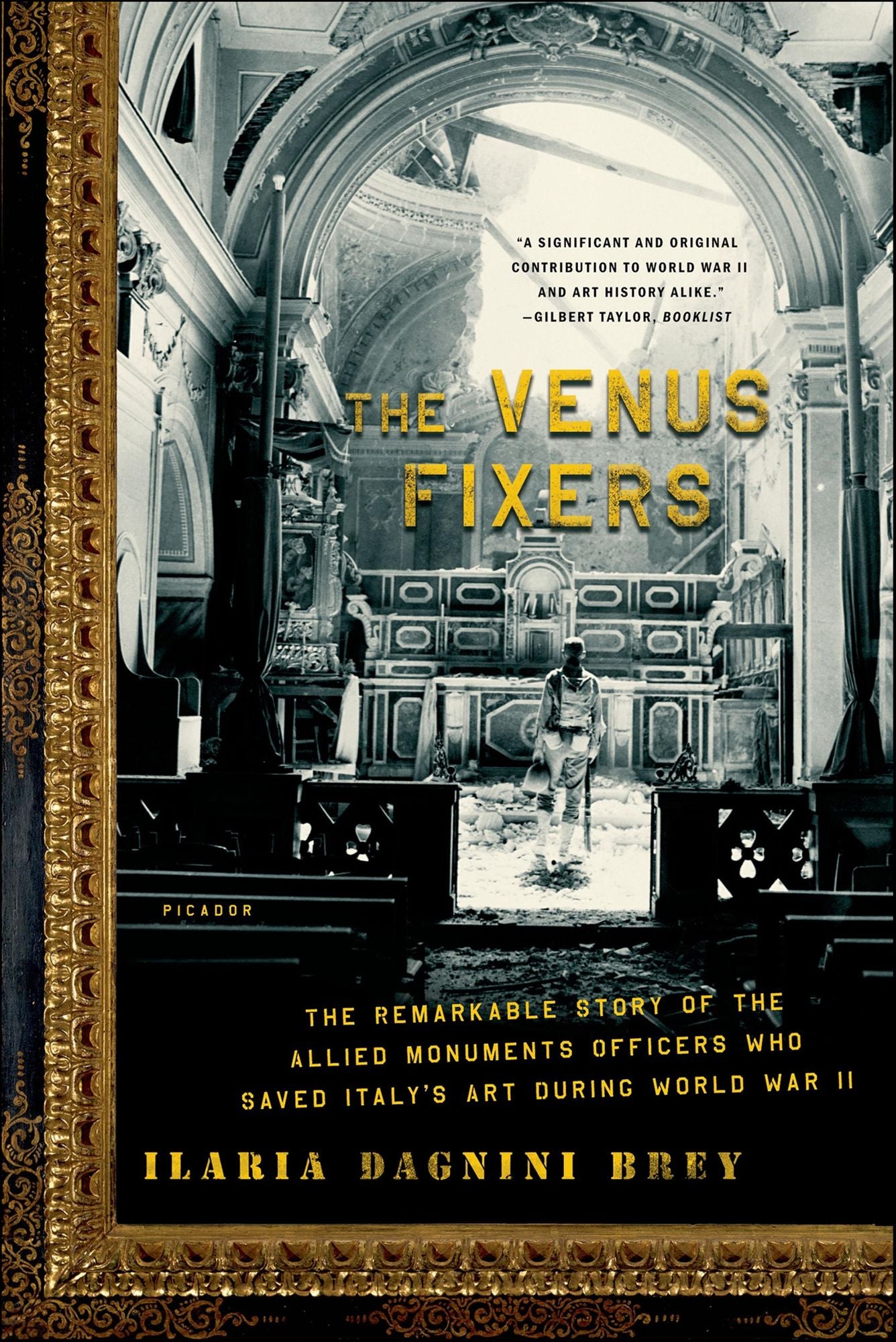The Venus Fixers: The Remarkable Story of the Allied Monuments Officers Who Saved Italy's Art During World War II
