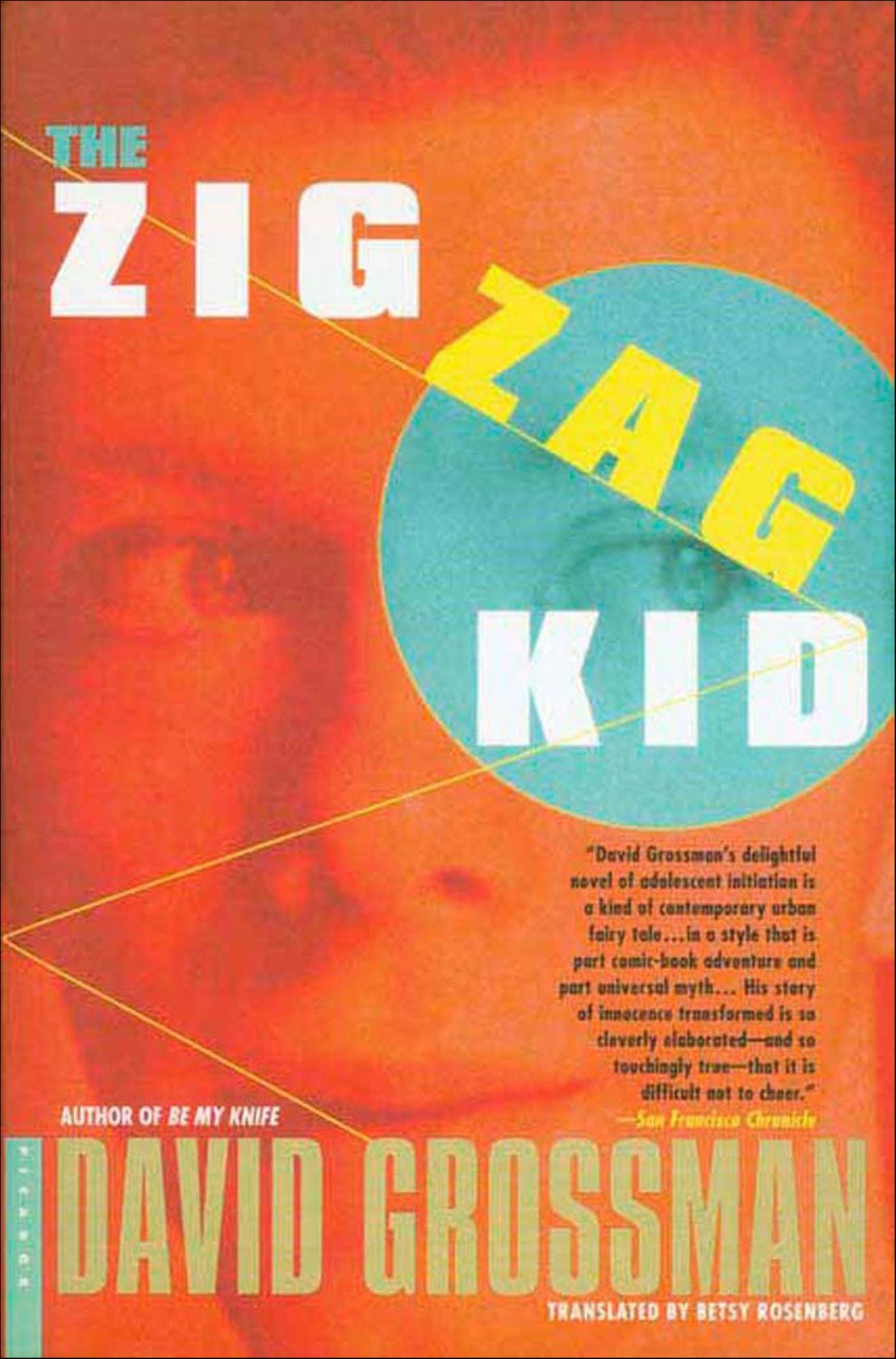 The Zig Zag Kid: A Novel