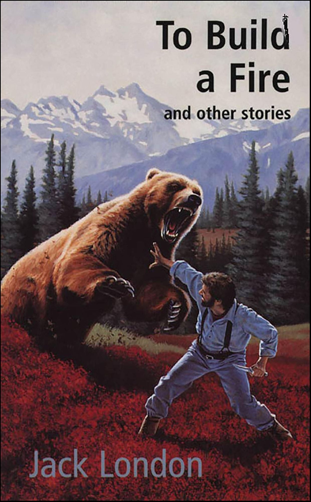 To Build a Fire: and other stories