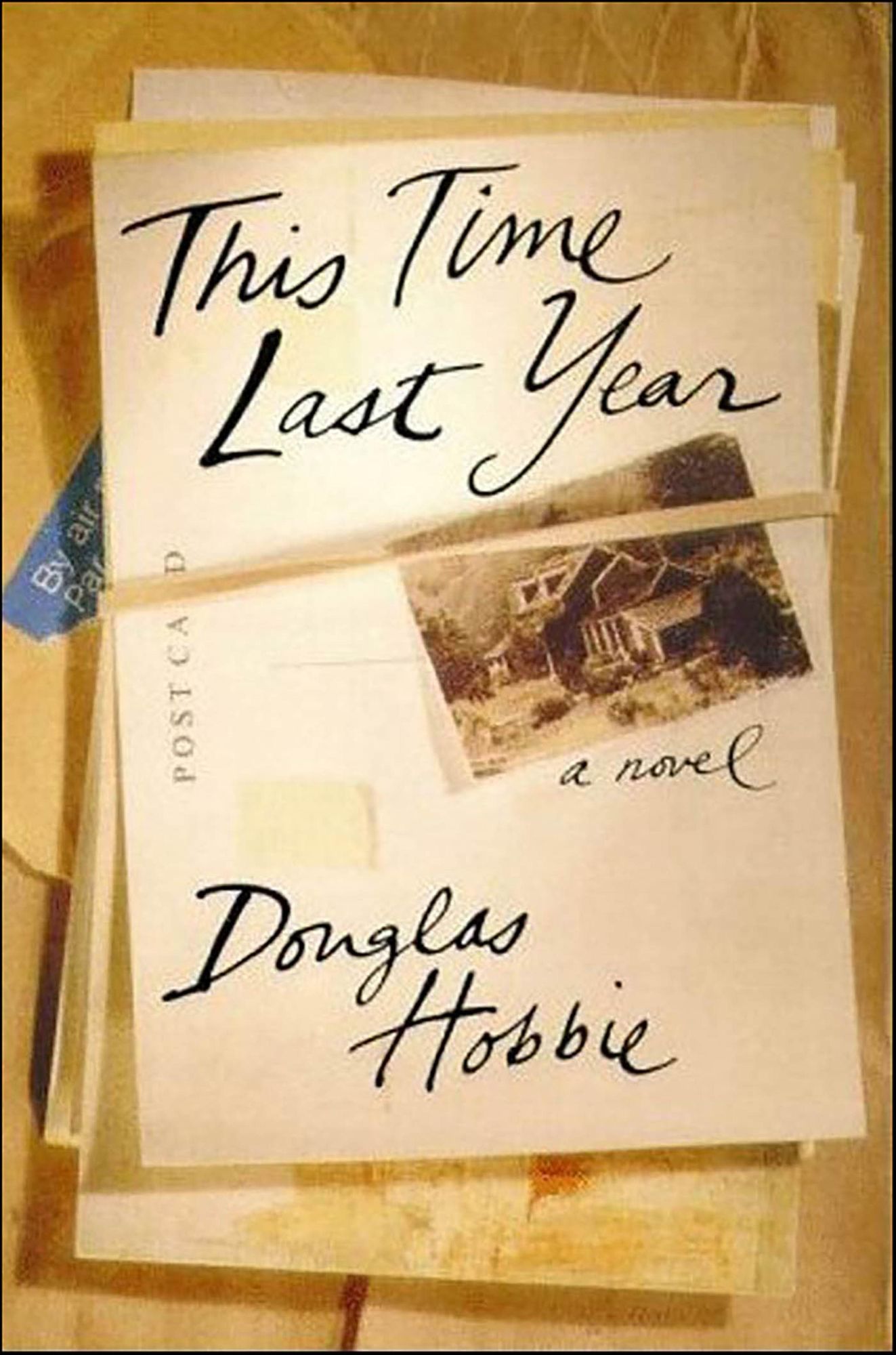This Time Last Year: A Novel