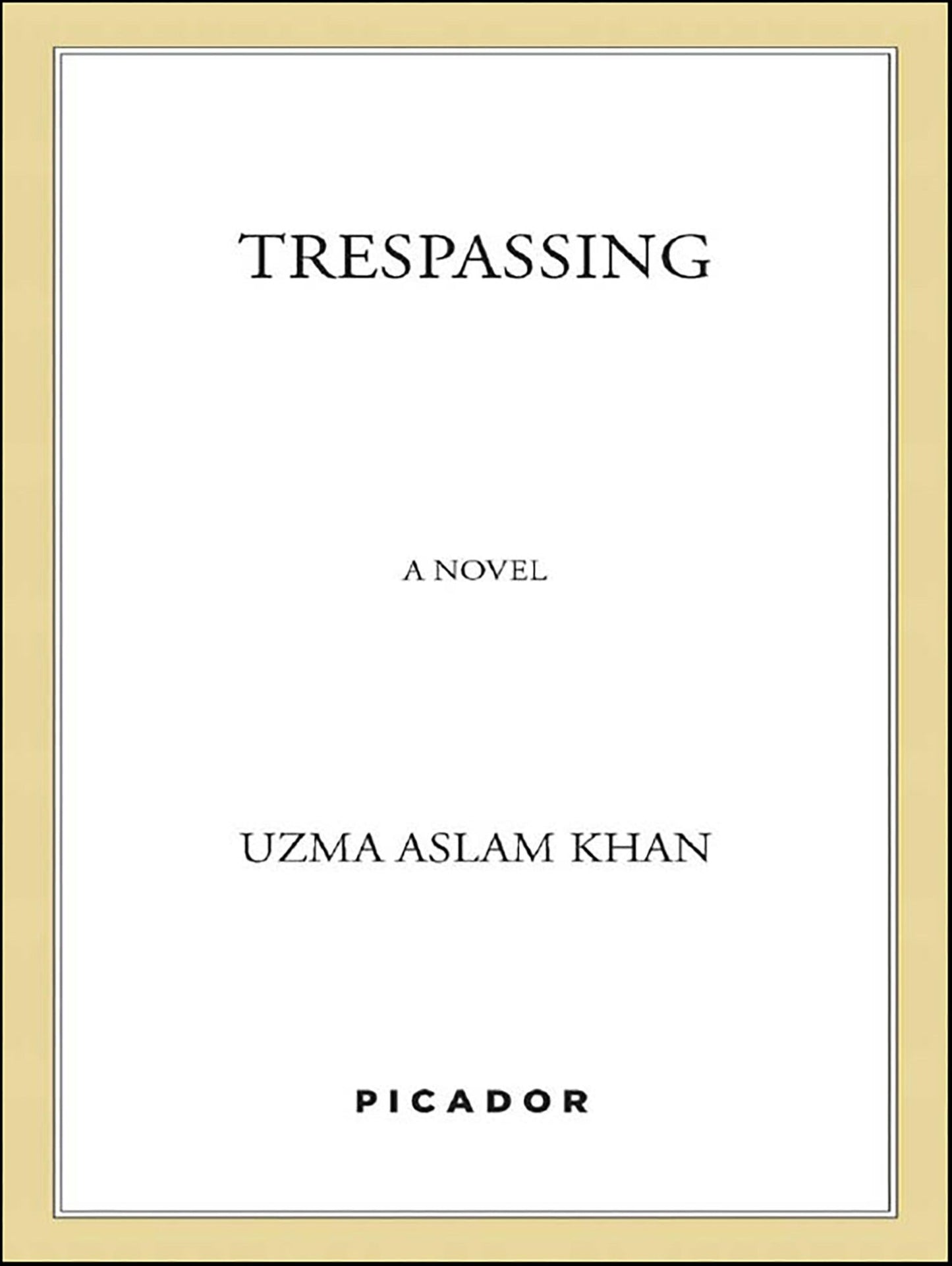 Trespassing: A Novel