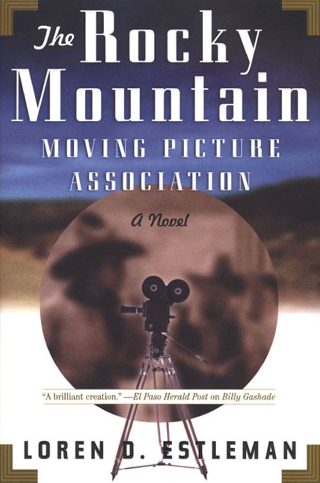 The Rocky Mountain Moving Picture Association: A Novel