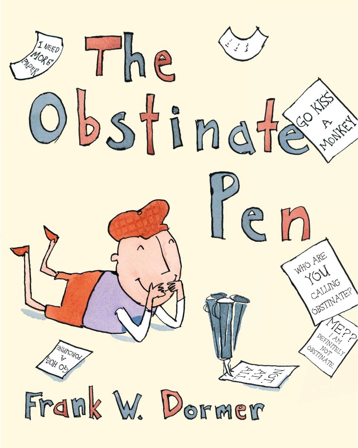 The Obstinate Pen