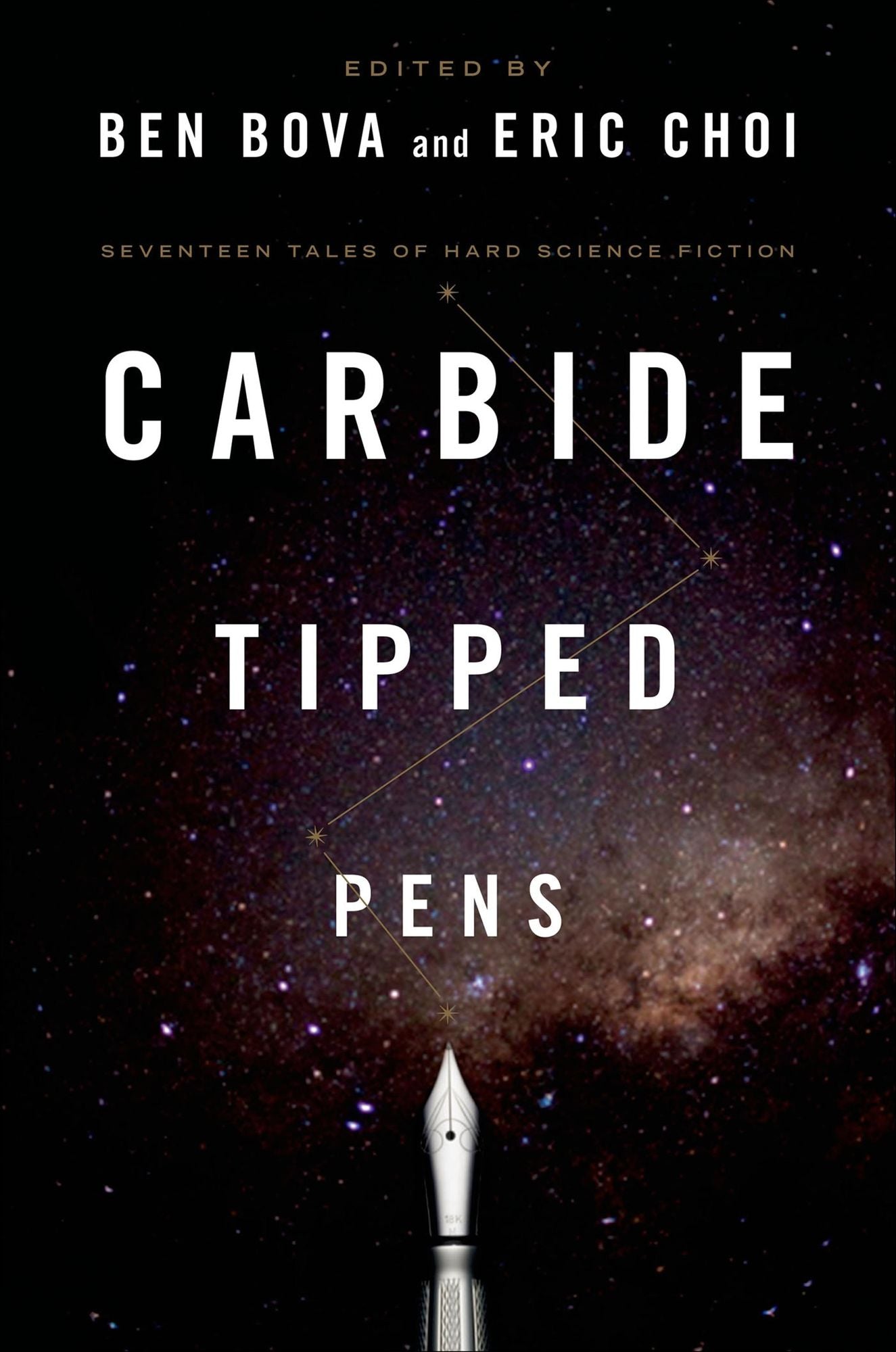 Carbide Tipped Pens: Seventeen Tales of Hard Science Fiction