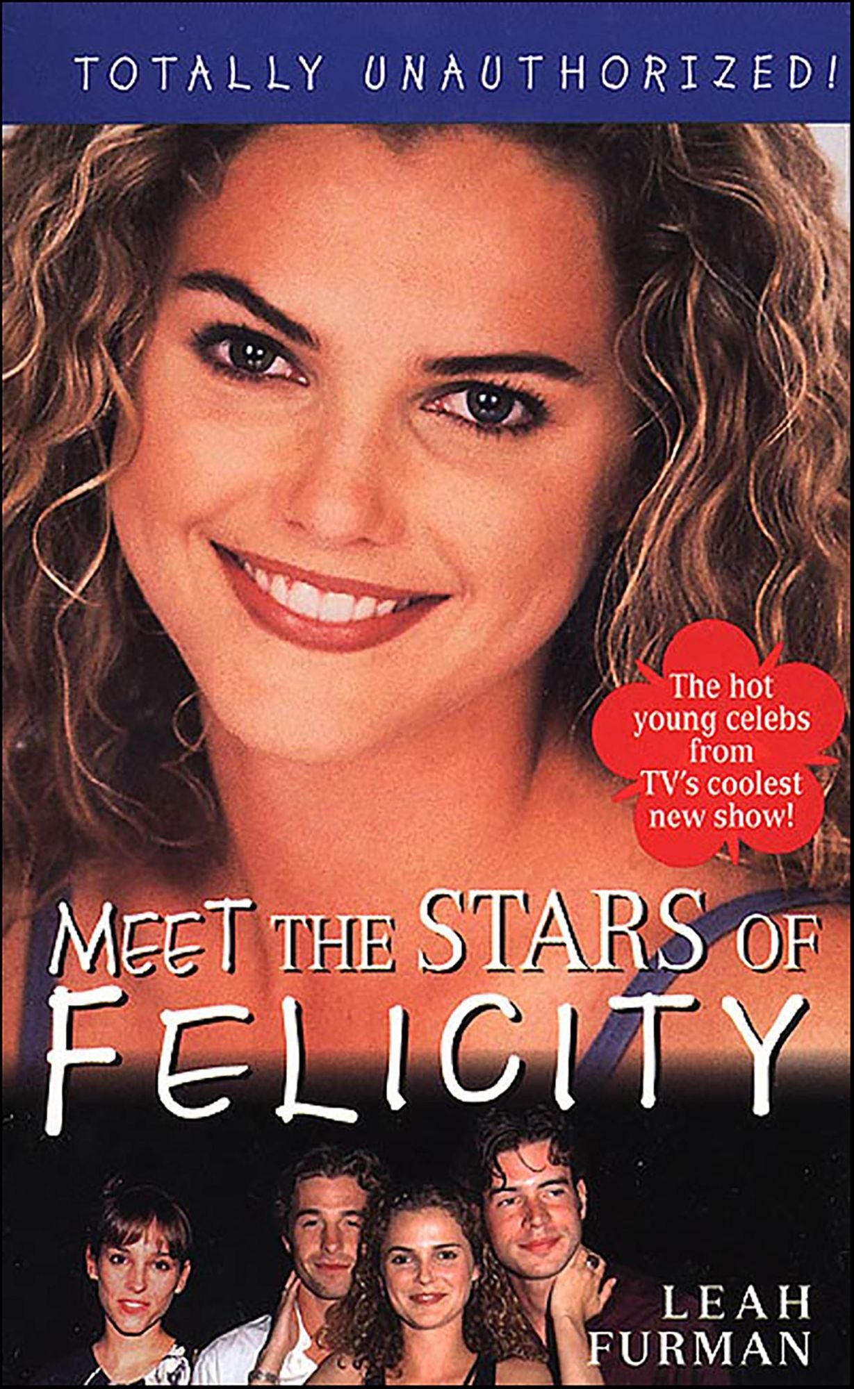 Felicity: Meet The Stars