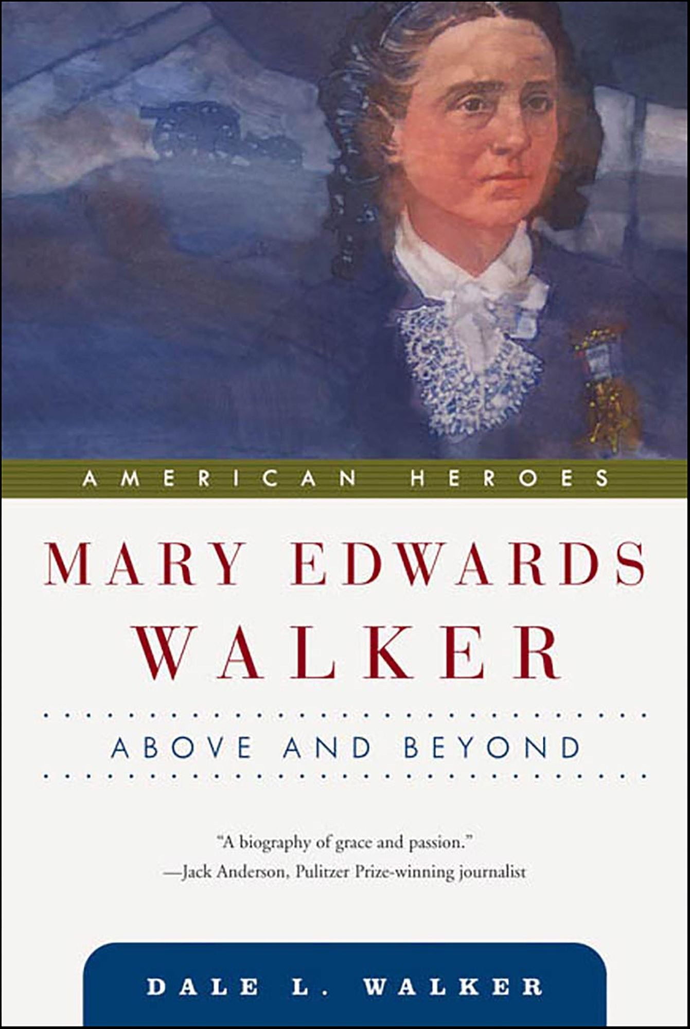 Mary Edwards Walker: Above and Beyond