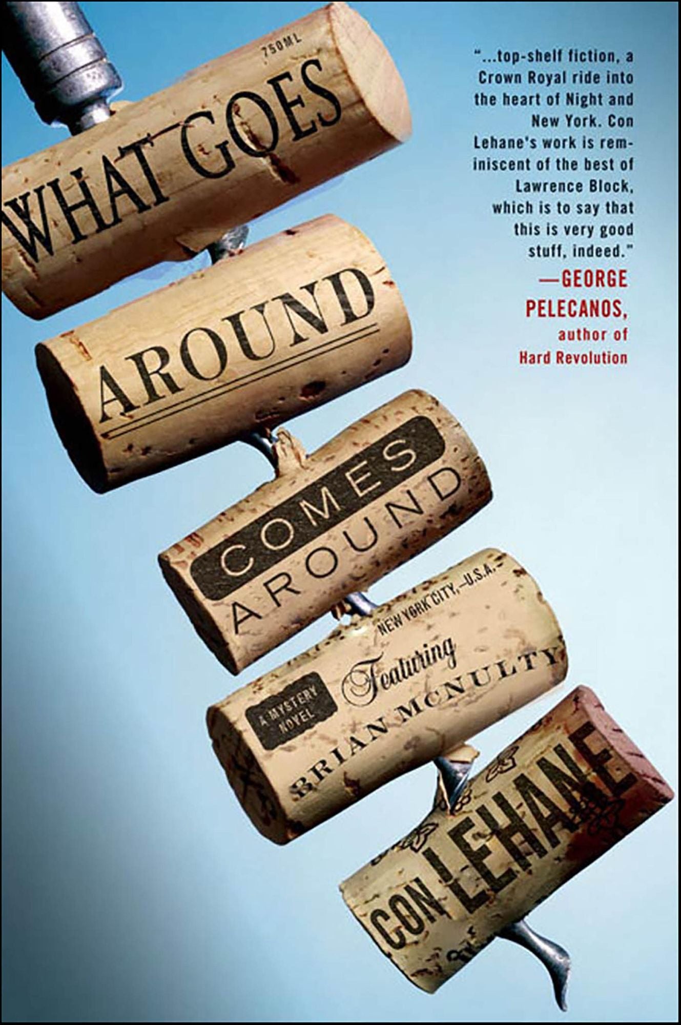 What Goes Around Comes Around: A Mystery Novel Featuring Bartender Brian McNulty