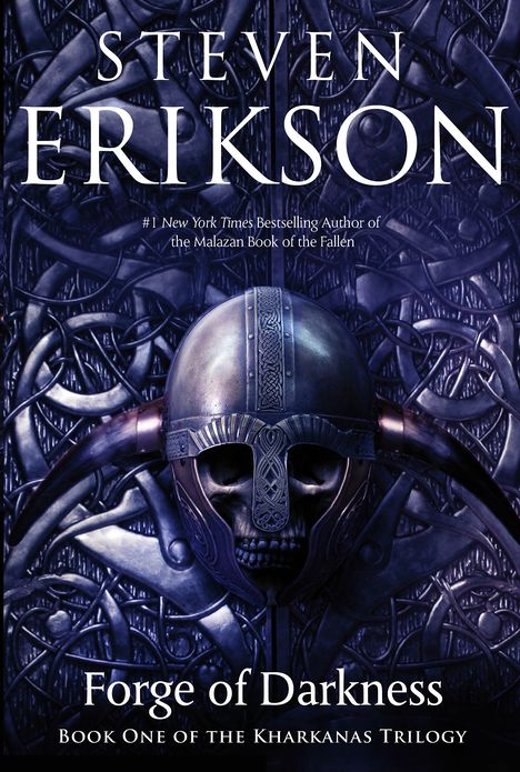 Forge of Darkness: Book One of the Kharkanas Trilogy (A Novel of the Malazan Empire)