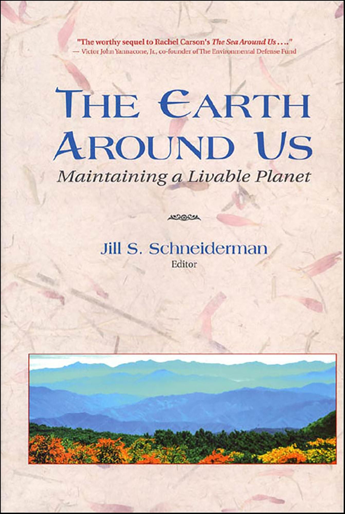The Earth Around Us: Maintaining A Livable Planet