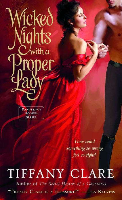 Wicked Nights With a Proper Lady: A Dangerous Rogues Novel