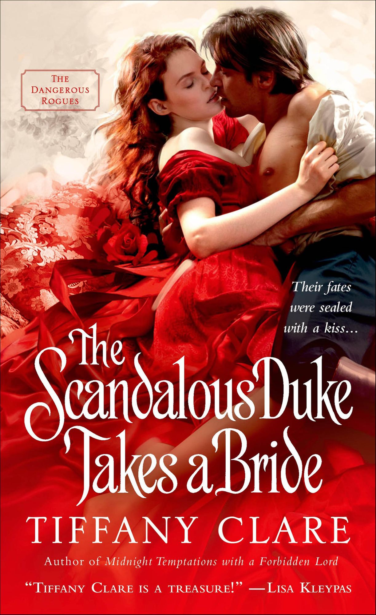 The Scandalous Duke Takes a Bride: A Dangerous Rogues Novel