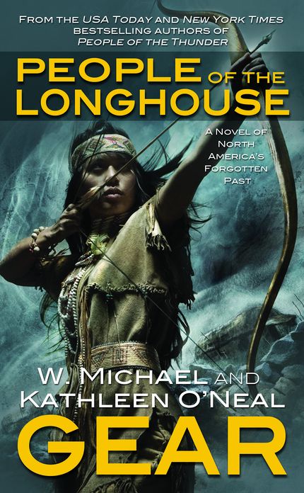 People of the Longhouse: A Novel of North America's Forgotten Past